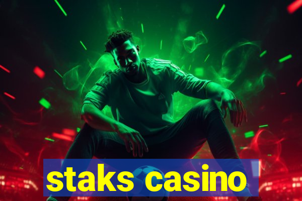 staks casino